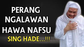 Abuya Uci - Perang Ngalawan Hawa Nafsu