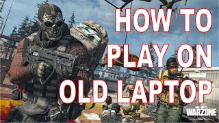 Call Of Duty Warzone: How to play Low end pc and laptops