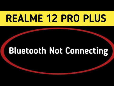 how to solve Bluetooth not connecting problem in realme 12 Pro Plus ...