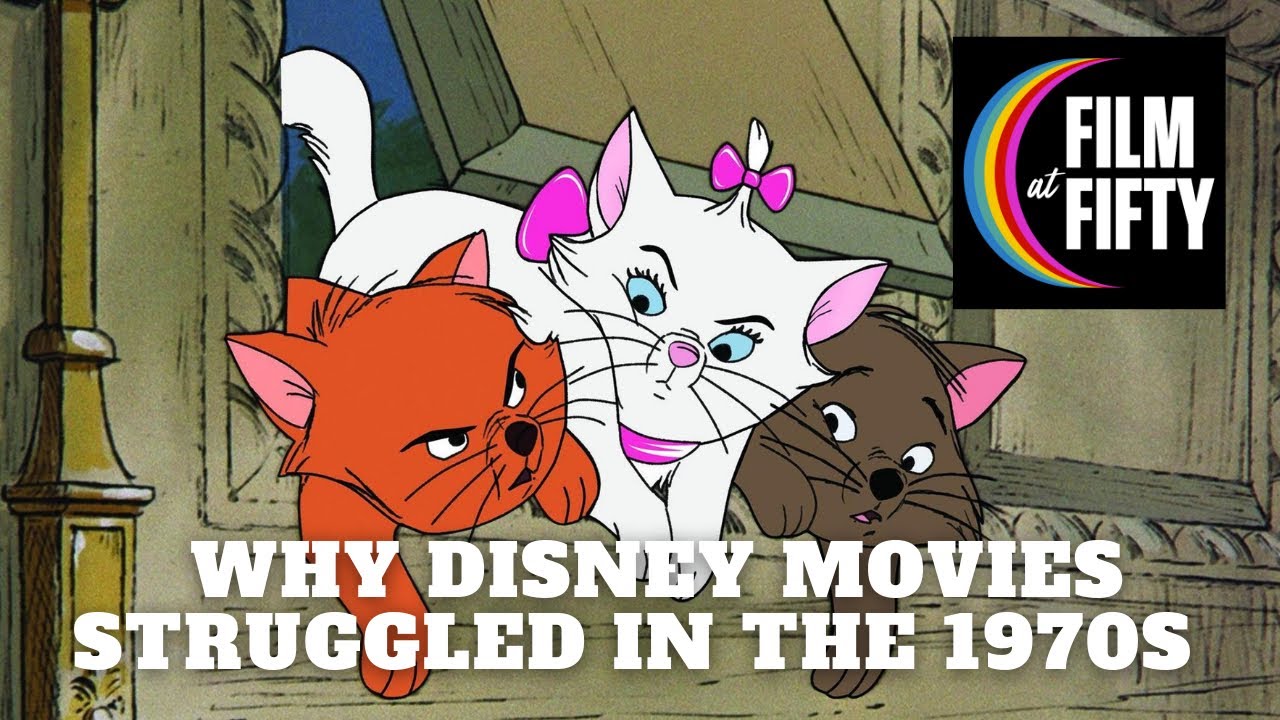 Why Disney Movies Struggled in the 1970s YouTube