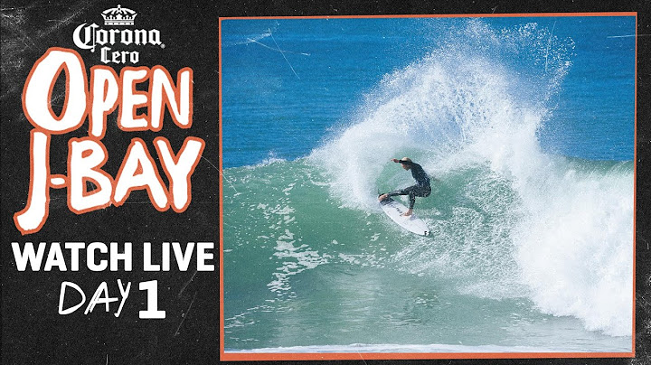 🔴 WATCH LIVE - Corona Cero Open J-Bay 2025 - Day 1