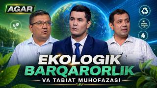 Ekologik barqarorlik va tabiat muhofazasi |  AGAR (27.07.2026)