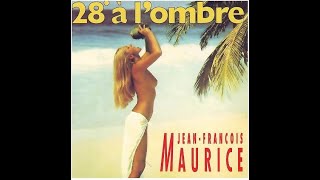 LP Vinyl : JeanFrancois Maurice  28° a l'ombre
