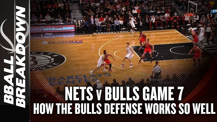 Bulls vs Nets Game 7: How The Bulls Defense Works