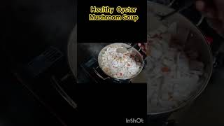 oyster mushroom#healthy soup#simple recipe#