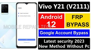 Vivo Y21 FRP Bypass Android 12 2023 | vivo v2111 Frp bypass Android 12 Google Lock Bypass | vivo y21