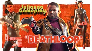 DEATHLOOP ... but I Only Protect The Loop [Julianna Gameplay ] [PS5] [Multiplayer] [GOTY] Wealth