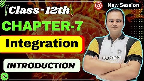 Class 12 Maths Chapter 7 Integration Introduction | NCERT Maths | Nexa Classes