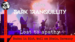 Live DARK TRANQUILLITY (Lost to apathy) 2023 - Baden in Blut, Weil am Rhein, Germany, 22 Jul