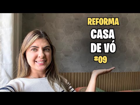 Reforma Casa de Vó - episódio 09