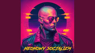 Video thumbnail of "Expel 10 - Neonowy Socjalizm"