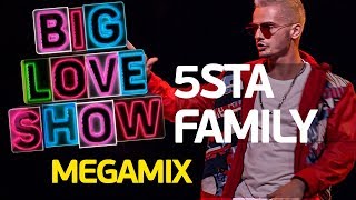 5sta Family - Megamix [Big Love Show 2018]