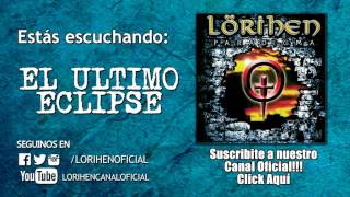 Video thumbnail of "LÖRIHEN   EL ULTIMO ECLIPSE"