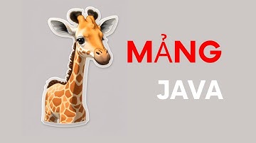 Khám Phá Sức Mạnh Của Mảng (Array) Trong Java | Code Thu