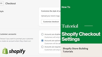 How To Setup Checkout Settings On Shopify Shopify Checkout Page Customization