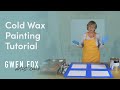 Cold Wax Oil Painting Tutorial