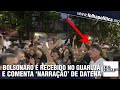 Vídeo: Bolsonaro é aclamado por apoiadores no Guarujá e comenta ‘narração’ de Datena