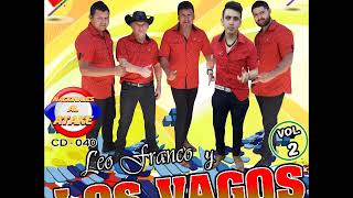 LEO FRANCO Y LOS VAGOS - POR SIEMPRE VAGOS ((CUMbia ParagUAYA))