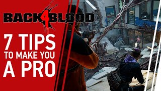 7 Tips to Make you a Pro at Back 4 Blood