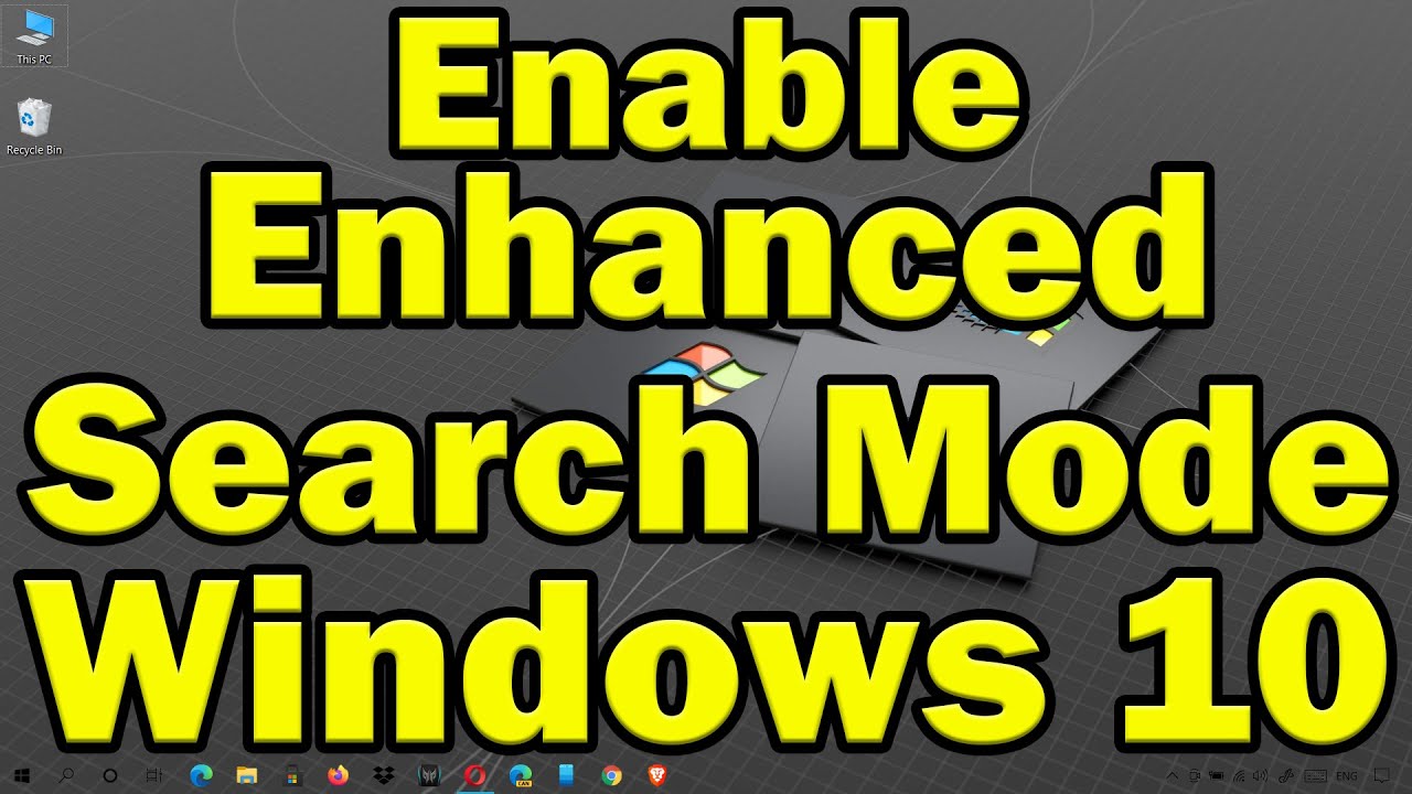 How to enable Enhanced Search Mode on Windows 10 - YouTube