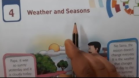 Class 2 EVS,weather and seasons/chapter reading/question answers/evs worksheet