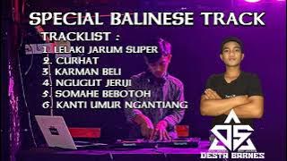 DJ LELAKI JARUM SUPER ( YAN SRIKANDI ) 2033‼️SPECIAL BALINESE TRACK - DESTA BARNES