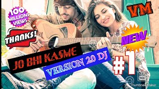 jo bhi kasme |jo bhi kasme khai dj,jo bhi kasme khai dj song,jo bhi kasmein dj mix,jo bhi kasmein dj Thumb