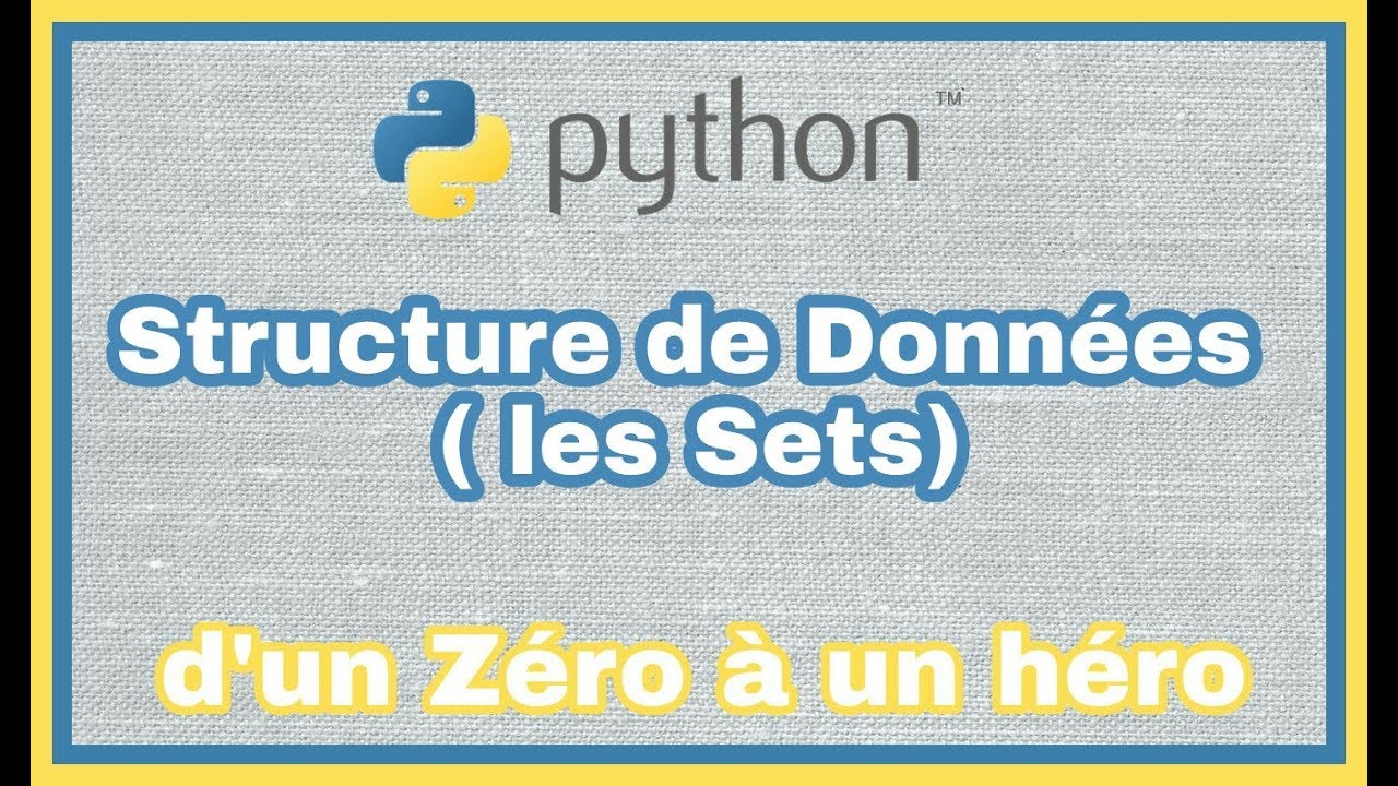 18 - Python en Français : Les Sets - YouTube