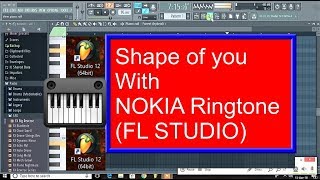 Shape of you With NOKIA Ringtone (FL STUDIO) screenshot 1