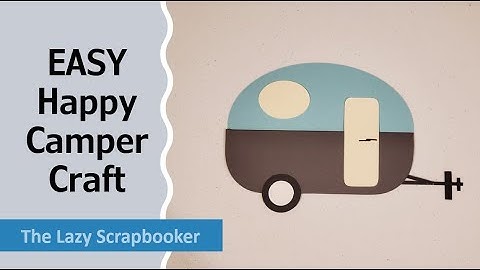 Create an EASY Camper Embellishment using Creative Memories Tools