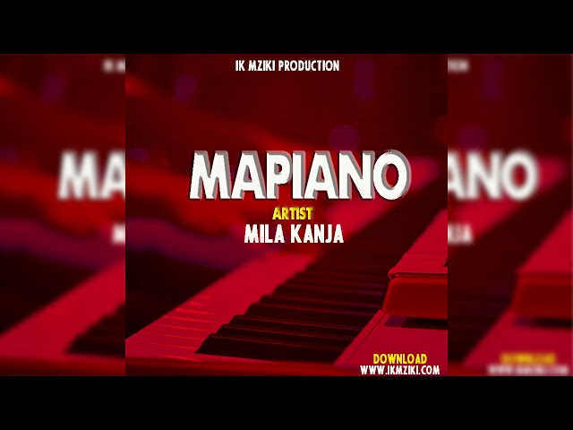 Mila kanja - Mapiano (Official Audio) class=