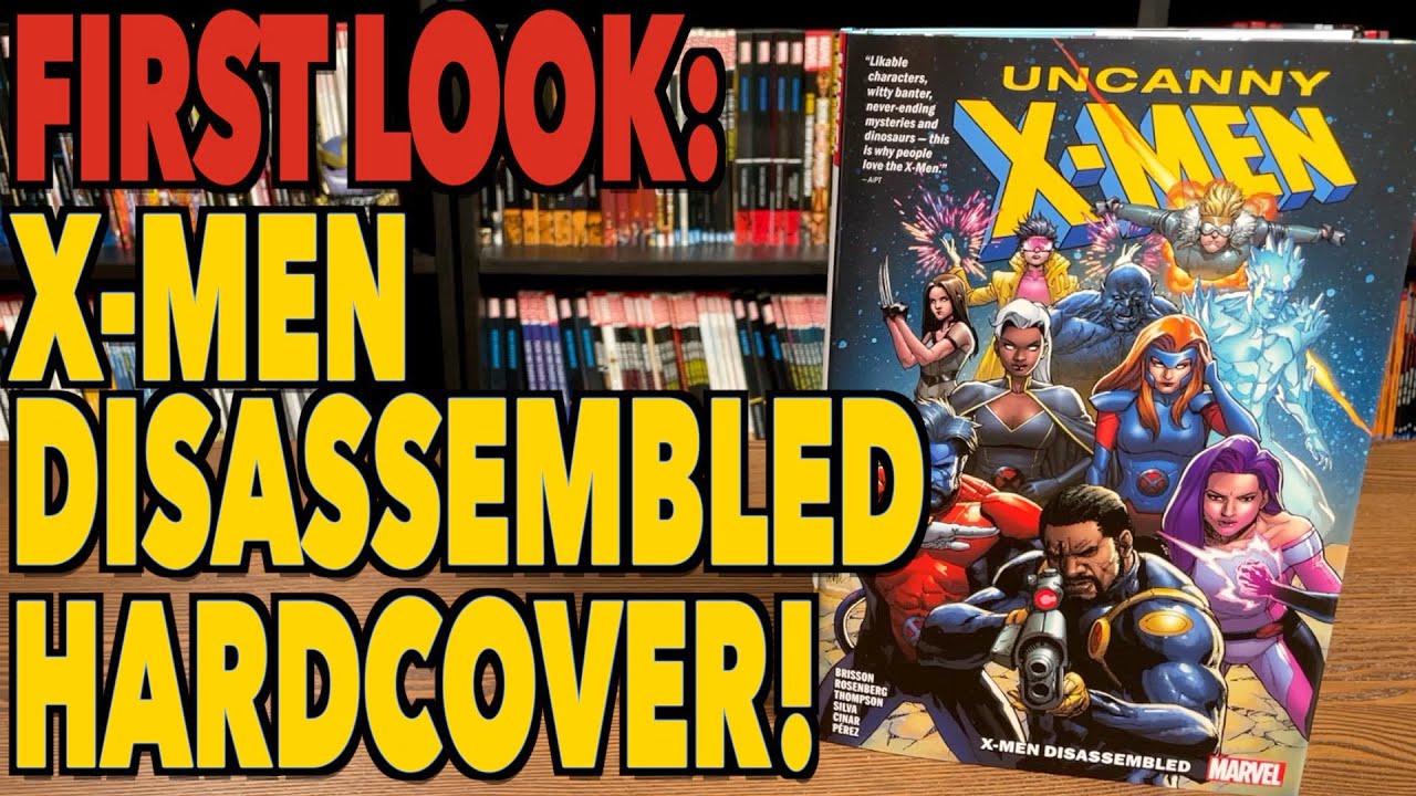 FIRST LOOK: Uncanny X-Men Vol. 1: X-Men Disassembled Hardcover