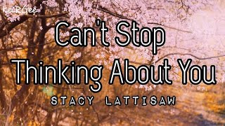 Can't Stop Thinking About You | by Stacy Lattisaw | @keirgee Lyrics Video