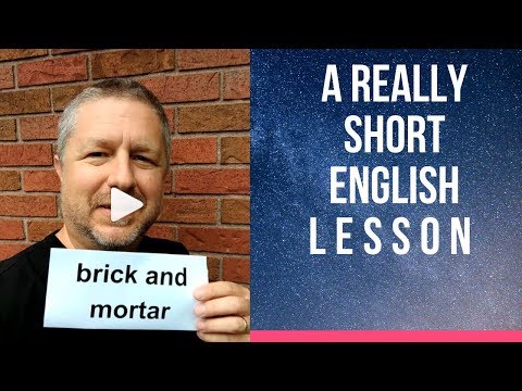 Meaning of BRICK AND MORTAR - A Really Short English Lesson with Subtitles