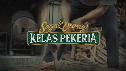 The Cloves and The Tobacco - Sajak Usang Kelas Pekerja (Official Music Video)