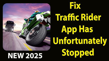 Fix Traffic Rider Unfortunately Has Stopped |Traffic Rider Stopped Problem | ASP 24