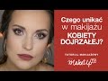 Czego unikać w makijażu kobiety dojrzałej -  Hania