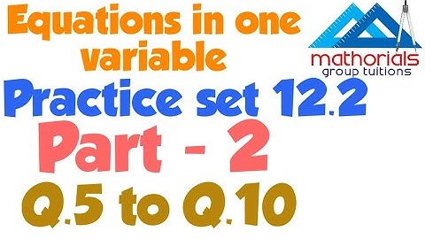 Class 8 | Equations in one variable | Practice set 12.2 | Part - 2