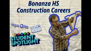 Bonanza HS Students Learn About Careers in Construction | Student Spotlight