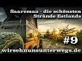 Die schönsten Stellplätze und Strände - Saaremaa | S6/ V9 | wirsehnunsunterwegs.de