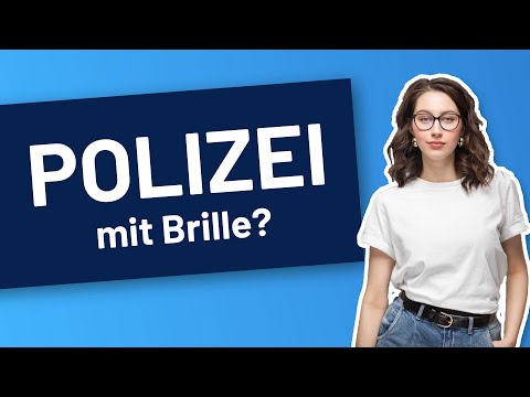 Polizei mit Brille - Chancen, Bedingungen und Möglichkeiten I TestHelden