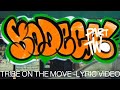 TR BE ON THE MOVE DJ Mykael V 1995 Indie Tribe Un Official Lyric Video mp3