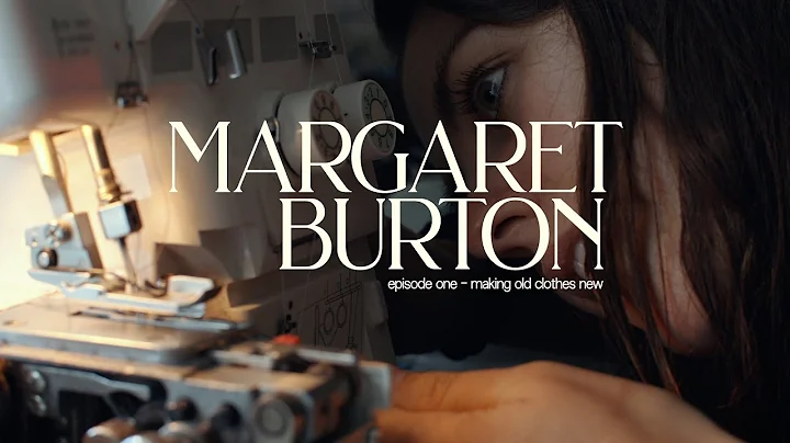 MARGARET BURTON - MAKING OLD CLOTHES NEW