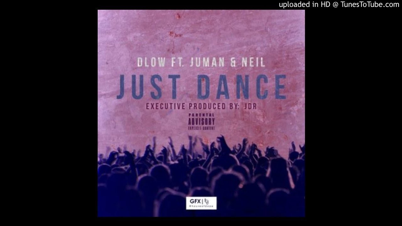BOPKING DLOW F/ JUMAN X NEIL- JUST DANCE [OfficiaL Audio]