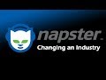 Napster  changing an industry