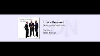Video thumbnail of "Christian McBride Trio - Out Here - 08 - I Have Dreamed"