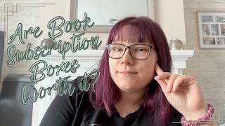 Are Book Subscription Boxes Worth It