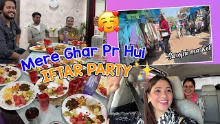 Mere ghar Pe IFTAAR Party // Phele gayi sarojni nagar market ???