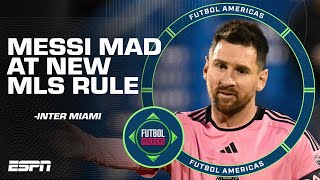 ‘HE’S RIGHT!’ Was Lionel Messi correct to be angry at new MLS time-wasting rule? | ESPN FC