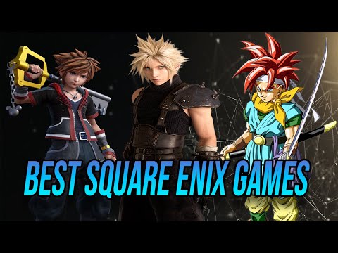 Ranking The 10 Best Square Enix Games